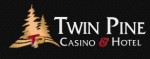 Twin Pine Casino & Hotel